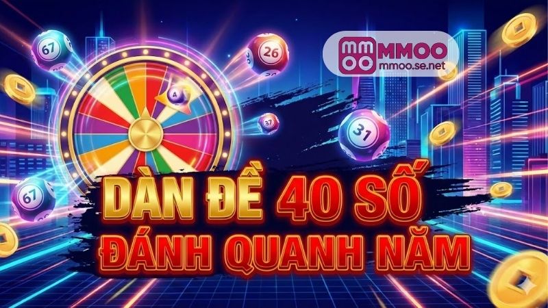 dan-de-40-so-danh-quanh-nam