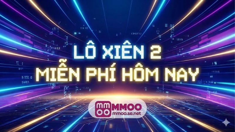 Lô xiên 2 miễn phí hôm nay bất bại, ăn quanh năm 4 lo-xien-2-mien-phi-hom-nay