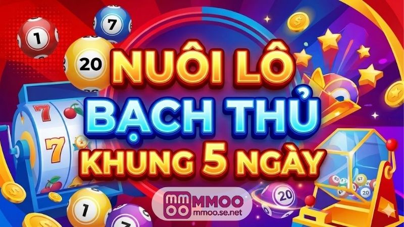 nuoi-lo-bach-thu-khung-5-ngay